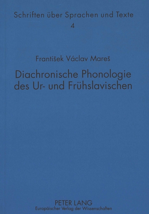 Diachronische Phonologie des Ur- und Frühslavischen - Georg Holzer