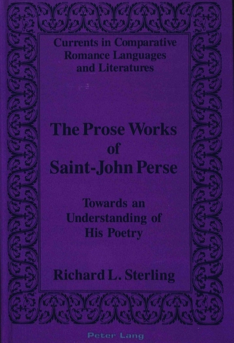 The Prose Works of Saint-John Perse - Richard L Sterling