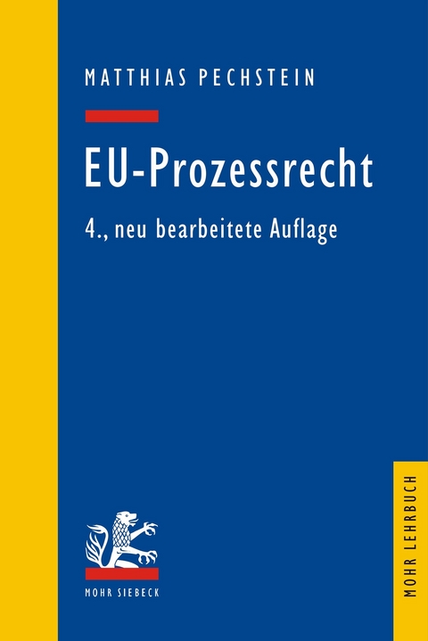 EU-Prozessrecht -  Matthias Pechstein