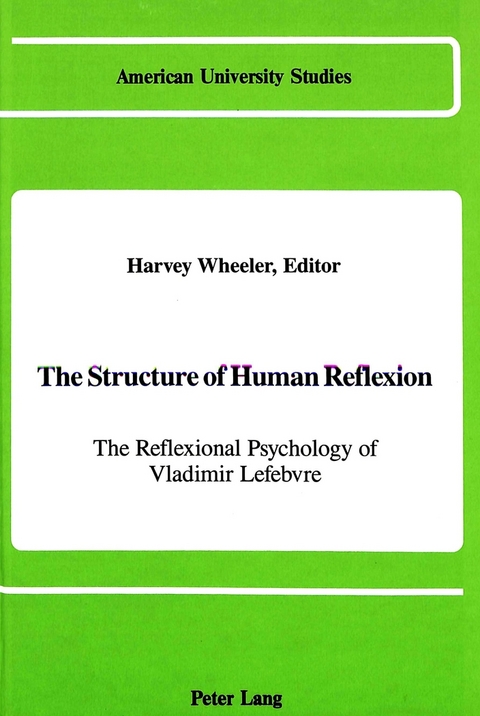 The Structure of Human Reflexion - Harvey Wheeler