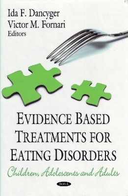 Evidence Based Treatments for Eating Disorders - 