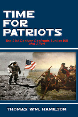 Time for Patriots - Thomas Wm Hamilton