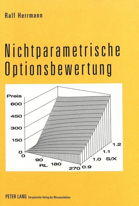 Nichtparametrische Optionsbewertung - Ralf Herrmann