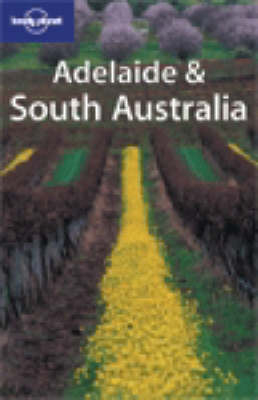 Adelaide and South Australia - Susannah Farfor, Jill Kirby, George Dunford