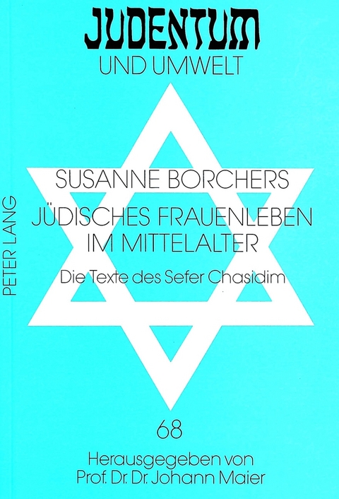 Jüdisches Frauenleben im Mittelalter - Susanne Borchers