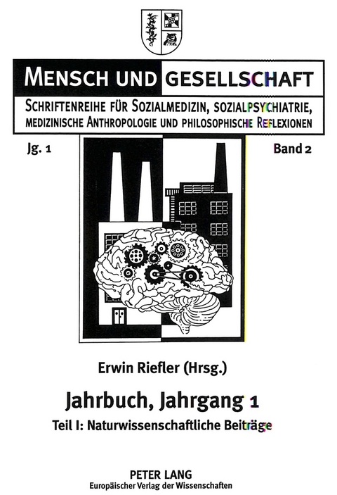 Jahrbuch für Sozialmedizin, Sozialpsychiatrie, medizinische Anthropologie und philosophische Reflexionen, Jahrgang 1 - 