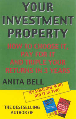 Your Investment Property - Anita Bell