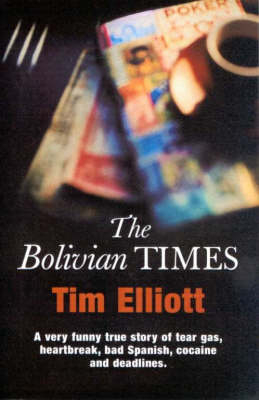 The Bolivian Times - Tim Elliott