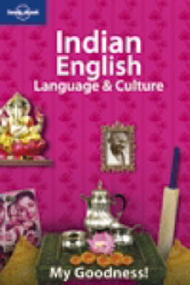 Lonely Planet Indian English Language & Culture -  Lonely Planet, Shinie Antony, Rajesh Devraj, Piers Kelly, Craig Scutt