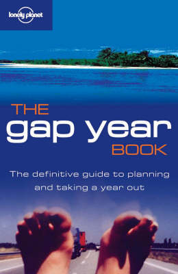 The Gap Year Book - Joseph Bindloss, Charlotte Hindle, Matt Fletcher