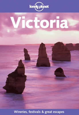 Lonely Planet Victoria - Mark Armstrong