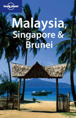 Malaysia, Singapore and Brunei - Damian Harper, Simon Richmond, Marie Cambon