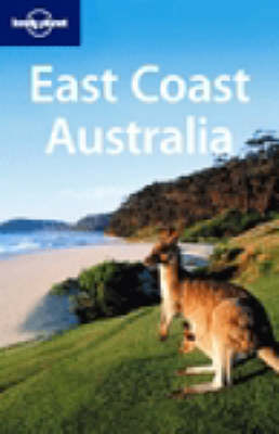 East Coast Australia - Ryan Ver Berkmoes, Sandra Bao, Lindsay Brown, Simone Egger, Cathy Lanigan