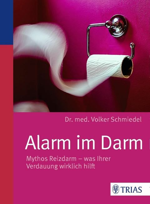 Alarm im Darm - Volker Schmiedel