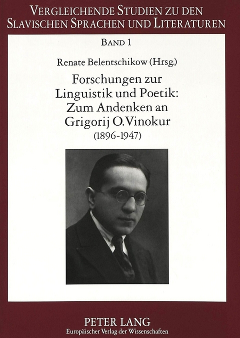 Forschungen zur Linguistik und Poetik:- Zum Andenken an Grigorij O. Vinokur (1896-1947)- Issledovanija po lingvistike i poetike - 