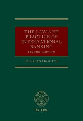 The Law and Practice of International Banking - Charles Proctor