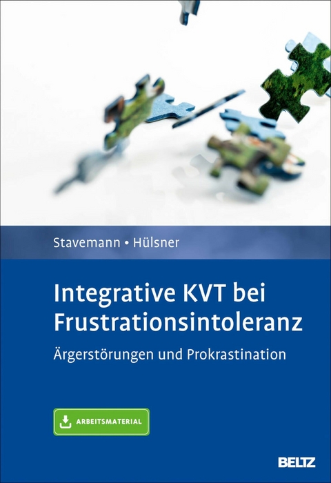 Integrative KVT bei Frustrationsintoleranz -  Harlich H. Stavemann,  Yvonne Hülsner