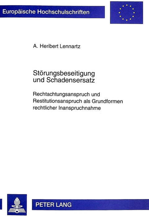 Störungsbeseitigung und Schadensersatz - Heribert Lennartz