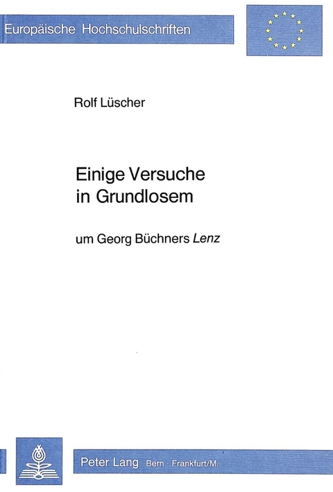 Einige Versuche in Grundlosem - Rolf Lüscher