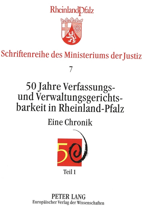 50 Jahre Verfassungs- und Verwaltungsgerichtsbarkeit in Rheinland-Pfalz