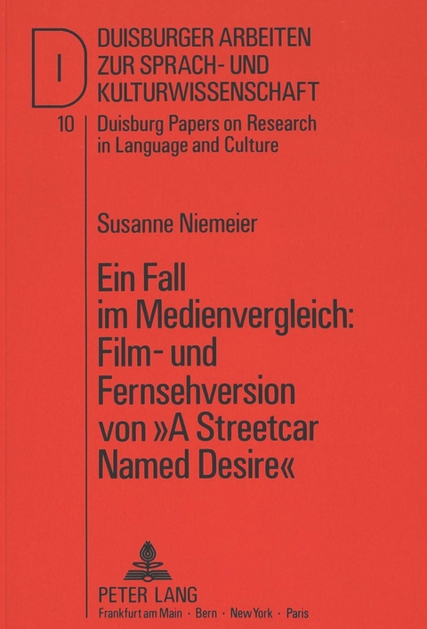 Ein Fall im Medienvergleich: Film- und Fernsehversion von «A Streetcar Named Desire» - Susanne Niemeier