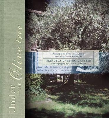 Under the Olive Tree - Manuela Darling-Gansser