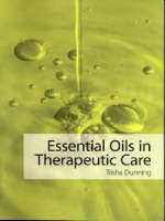 Essential Oils in Therapeutic Care - Trish Dunning