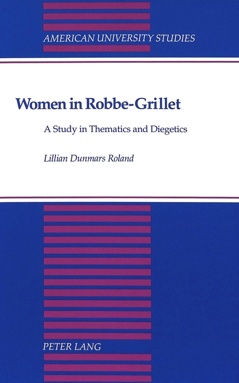 Women in Robbe-Grillet - Lillian Dunmars Roland