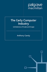 The Early Computer Industry - A. Gandy