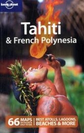 Tahiti and French Polynesia - Celeste Brash