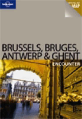 Brussels Bruges Antwerp and Ghent - Catherine Le Nevez