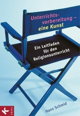 Unterrichtsvorbereitung - eine Kunst - Hans Schmid