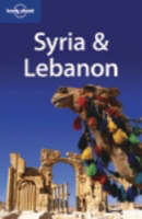 Syria and Lebanon - Lara Dunston, Terry Carter,  Et Al.