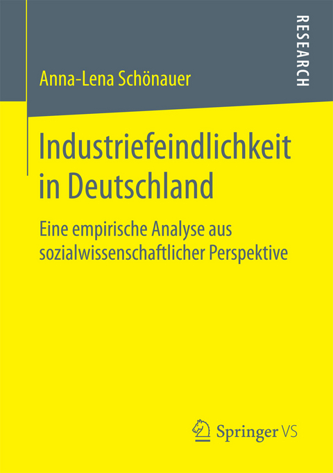 Industriefeindlichkeit in Deutschland -  Anna-Lena Schönauer