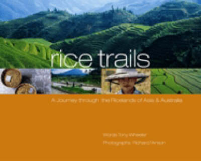 p Rice Trails - Tony Wheeler