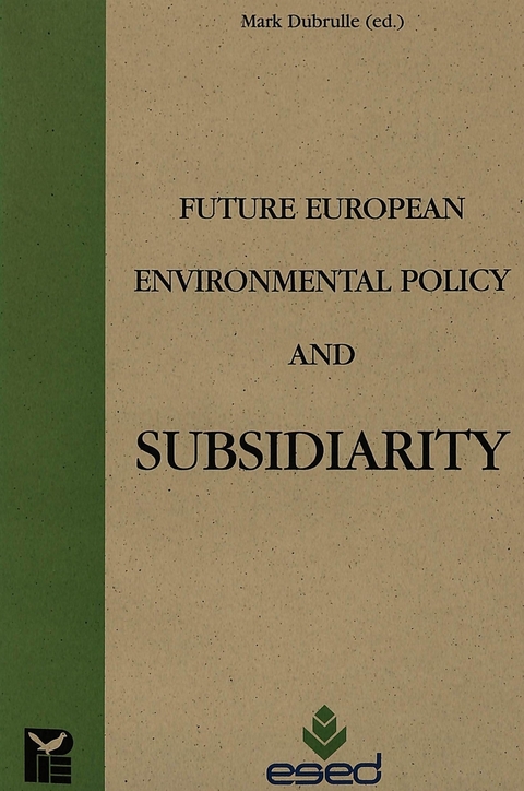 Future European Environmental Policy and Subsidiarity - 