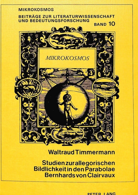 Studien zur allegorischen Bildlichkeit in den Parabolae Bernhards von Clairvaux - Waltraud Timmermann