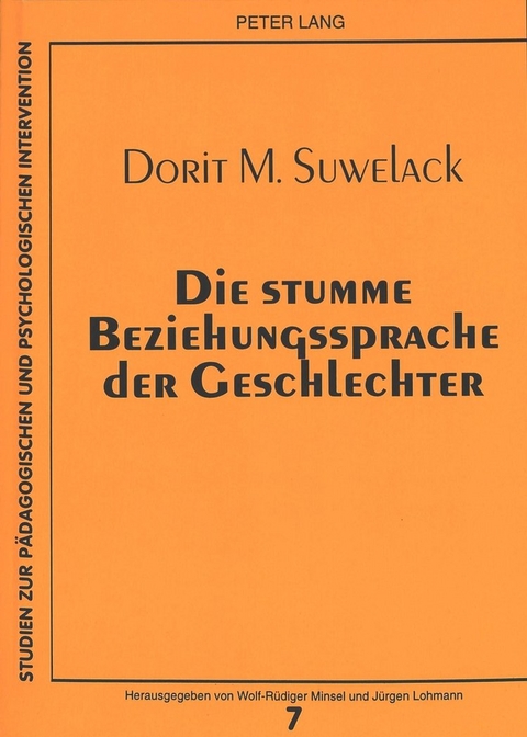 Die stumme Beziehungssprache der Geschlechter - Dorit Suwelack