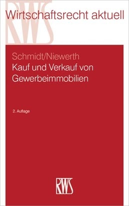 Kauf und Verkauf von Gewerbeimmobilien -  Detlef Schmidt,  Johannes Niewerth