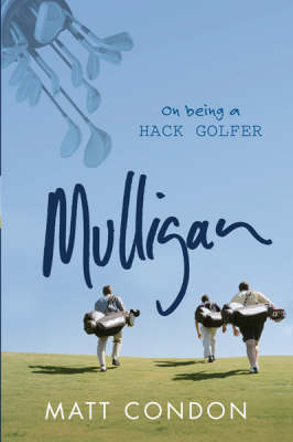 Mulligan - Matt Condon