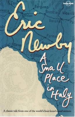 A Small Place in Italy - Eric Newby