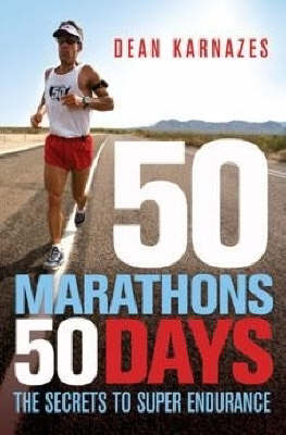 50 Marathons 50 Days - Dean Karnazes