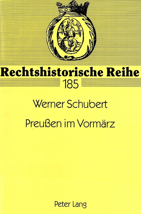 Preußen im Vormärz - Werner Schubert