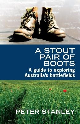 A Stout Pair of Boots - Peter Stanley