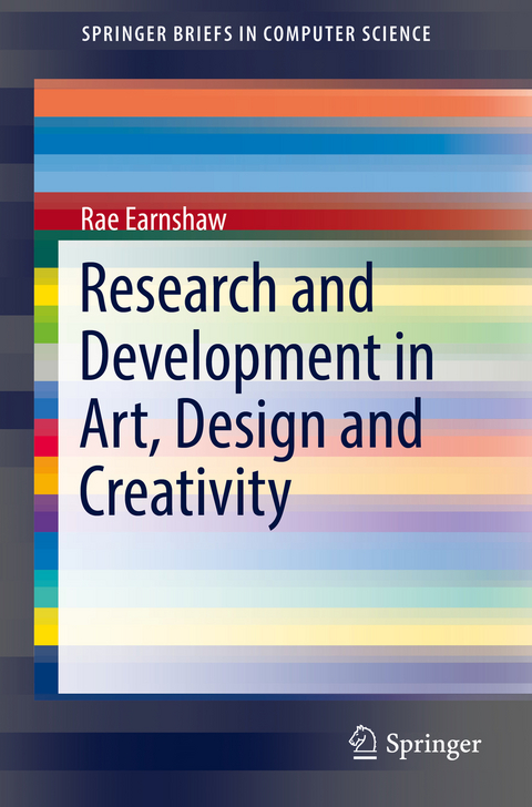 Research and Development in Art, Design and Creativity - Rae Earnshaw