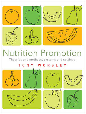 Nutrition Promotion - Tony Worsley