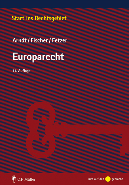 Europarecht - Hans-Wolfgang Arndt, LL.M. Fetzer  Thomas, Kristian Fischer