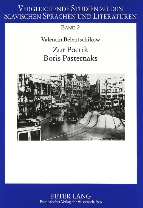 Zur Poetik Boris Pasternaks - Valentin Belentschikow