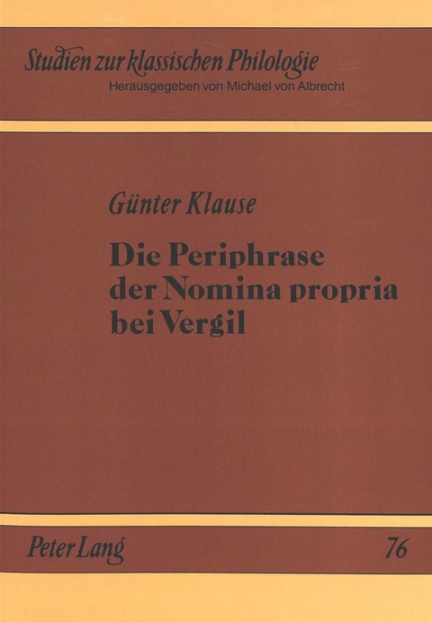 Die Periphrase der Nomina propria bei Vergil - Günter Klause