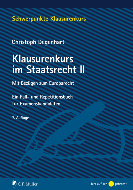 Klausurenkurs im Staatsrecht II - Christoph Degenhart